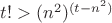 $t!> (n^2)^{(t-n^2)}$
