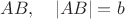 $AB,\quad |AB|=b$