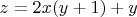 $z=2x(y+1)+y$