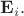$\mathbf{E}_{i}.$