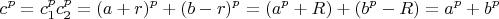 $$c^p=c_1^pc_2^p=(a+r)^p+ (b-r)^p=(a^p+R)+(b^p-R)=a^p+b^p$$
