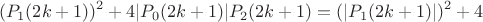 $$(P_1(2k+1))^2+4|P_0(2k+1)|P_2(2k+1)=(|P_1(2k+1)|)^2+4$$