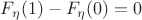 $F_\eta(1)-F_\eta(0) = 0$