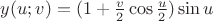 $y(u;v)= (1+\frac{v}{2} \cos\frac{u}{2})\sin u$