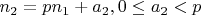 $n_2=pn_1+a_2, 0\le a_2<p$