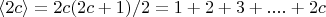 $\langle 2c \rangle=2c(2c+1)/2=1+2+3+....+ 2c $
