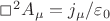 \Box^{2}A_{\mu}=j_{\mu}/\varepsilon_{0}