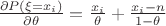 $\frac{\partial P(\xi = x_i)}{\partial \theta} = \frac{x_i}{\theta} + \frac{x_i-n}{1-\theta}$