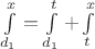$\int\limits_{d_1}^x = \int\limits_{d_1}^t + \int\limits_t^x$ $\int\limits_{d_1}^x = \int\limits_{d_1}^t + \int\limits_t^x$