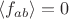 $\langle f_{ab}\rangle=0$