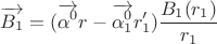 $$\overrightarrow{B_1}= (\overrightarrow{\alpha^0} r -\overrightarrow{\alpha_1^0} r_1') \frac {B_1(r_1)} {r_1}$$