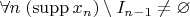 $\forall n\;(\operatorname{supp} x_n) \setminus I_{n-1} \ne \varnothing$
