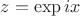 $z=\exp {ix}$