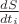 $\frac { dS} {dt_i} $