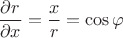 $\dfrac{\partial r}{\partial x}=\dfrac{x}{r}=\cos\varphi$
