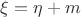 $\xi=\eta+m$ $\xi=\eta+m$