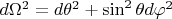 $d\Omega^2=d\theta^2+\sin^2\theta d\varphi^2$