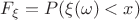 $F_{\xi}=P(\xi(\omega)<x)$