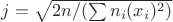 $j=\sqrt{2n/(\sum n_i(x_i)^2)}$