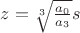 $ z=\sqrt[3]{\frac{a_0}{a_3}}s $