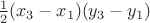 $\frac12(x_3-x_1)(y_3-y_1)$
