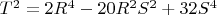 $T^2=2R^4-20R^2S^2+32S^4$