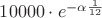 $10000 \cdot e^{-\alpha \frac{1}{12}}$ $10000 \cdot e^{-\alpha \frac{1}{12}}$