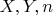 $  X,   Y, n  $