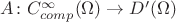 $A  \colon C^{\infty}_{comp}(\Omega) \to D'(\Omega)$
