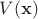 $V(\mathbf{x})$