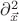 $\partial^2_{\vec{x}}$