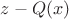 $z-Q(x)$