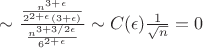 $\sim\frac{\frac{n^{3+\epsilon}}{2^{2+\epsilon}(3+\epsilon)}}{\frac{n^{3+3/2\epsilon}}{6^{2+\epsilon}}}\sim C(\epsilon)\frac{1}{\sqrt{n}}=0$