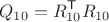 $$
Q_{10}=R_{10}^{\mathsf T}R_{10}
$$