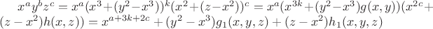 $x^ay^bz^c=x^a(x^3+(y^2-x^3))^k(x^2+(z-x^2))^c=x^a(x^{3k}+(y^2-x^3)g(x,y))(x^{2c}+(z-x^2)h(x,z))=x^{a+3k+2c}+(y^2-x^3)g_1(x,y,z)+(z-x^2)h_1(x,y,z)$