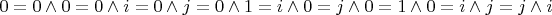 $0=0\land0=0\land i=0\land j=0\land1=i\land0=j\land0=1\land0=i\land j=j\land i$