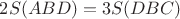 $2S(ABD)=3S(DBC)$