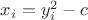$x_i=y_i^2-c$