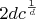 $2dc^{\frac{1}_{d}}$
