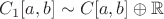 $C_1[a,b]\sim C[a,b]\oplus\mathbb{R}$