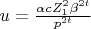 $u=\frac{\alpha c Z_1^2 \beta^{2t}}{p^{2 t}}$