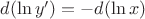 $\[d(\ln y') =  - d(\ln x)\]$