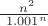$ \frac  {\ n^2 }  {\ 1.001^n}$