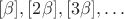 $[\beta], [2\beta], [3\beta], \dots$