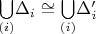 $\underset{(i)}{\bigcup}\Delta_{i}\cong\underset{(i)}{\bigcup}\Delta_{i}^{\prime}$