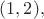 $(1,2),$