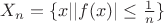 $X_n=\{x||f(x)|\le \frac 1n\}$