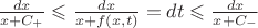 $\frac{dx}{x+C_+}\leqslant\frac{dx}{x+f(x,t)}=dt\leqslant\frac{dx}{x+C_-}$