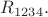 $R_{1234}.$