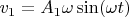 $v_1=A_1\omega\sin(\omega t)$